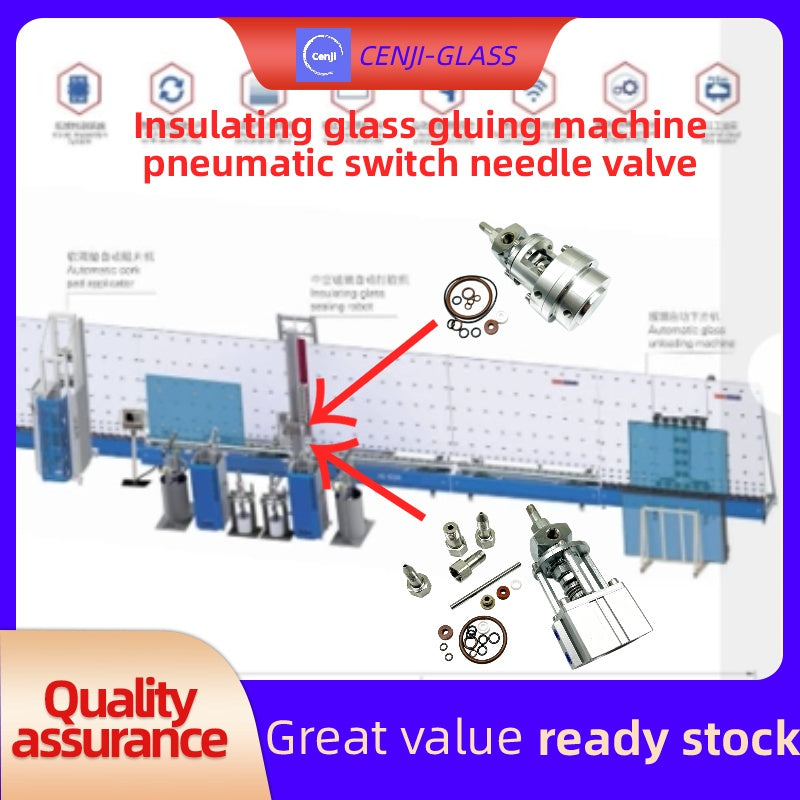 Insulating glass gluing machine pneumatic switch needle valve