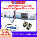 TENON Butyl Coating Machine Open Glue Valve